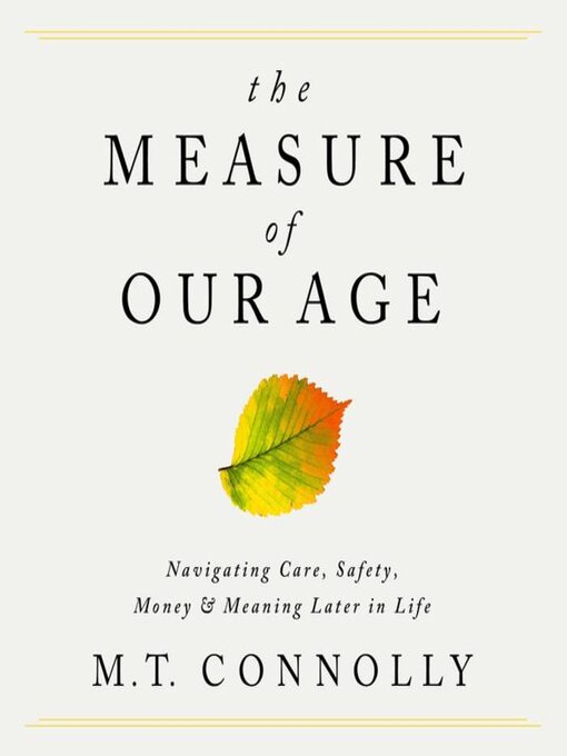 Title details for The Measure of Our Age by M.T. Connolly - Available